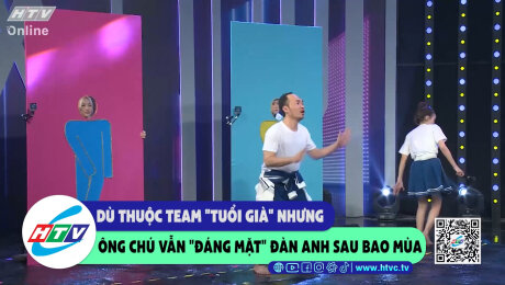 Xem Show CLIP HÀI Dù thuộc team "tuổi già" nhưng ông chú vẫn "đáng mặt" đàn anh sau bao mùa HD Online.